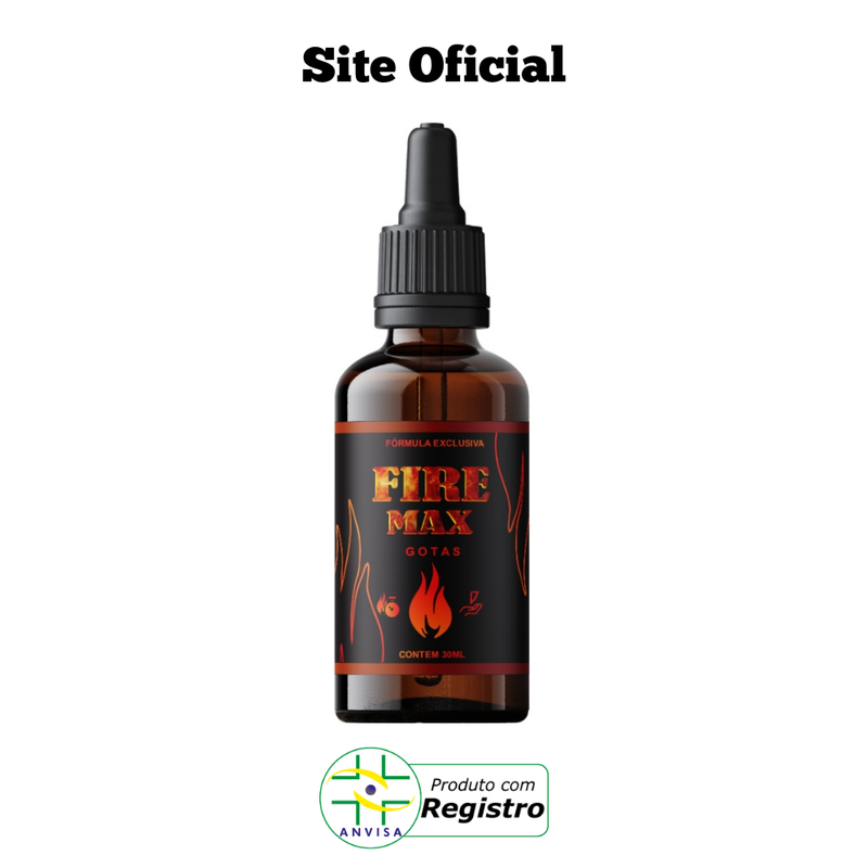 Fire Max Original 30ml - Suplemento Natural! - Promoção Oficial com Frete Grátis