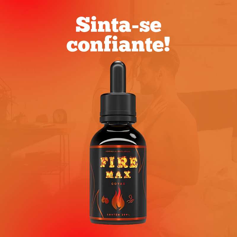 Fire Max Original 30ml - Suplemento Natural! - Promoção Oficial com Frete Grátis